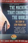 WOMACK James, JONES Daniel, ROOS Daniel - The Machine that changed the World. The story of lean production. How Japan's secret weapon in the global auto wars will revolutionize western industry.