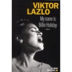 Viktor Lazlo 36351 - My name is Billie Holiday