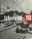  - 10x Ijbeeld Collectie Stichting Ijbeeld 1987-2016