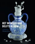 Marion S. van Aken-Fehmers, Titus M. Eliëns, Suzanne M. R. Lambooy, Gemeentemuseum (Den Haag) - Delft Ware