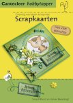 Sonja Hilhorst, Hennie Barendregt - Scrapkaarten oneindig veel ideeen en inspiratie met veel sketches