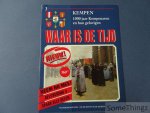 Coll. - Waar is de tijd : Kempen. 1000 jaar Kempenaren en hun gelovigen. Deel 3. Coll. - Waar is de tijd : Kempen. 1000 jaar Kempenaren en hun gelovigen. Deel 3.