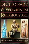 Apostolos-Cappadona, Diane - Dictionary of Women in Religious Art