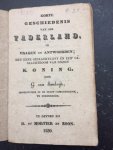 Sandwijk, G. van, onderwijzer in de Stads-Burgerschool te Purmerende - Korte Geschiedenis van ons Vaderland in vragen en antwoorden; met eene geslachtlijst en een geslachtboom van onzen Koning
