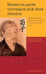 Defoort, Carine; Standaert, Nicolas - Hemel en aarde verenigen zich door rituelen / een bloemlezing uit het werk van de Chinese wijsgeer Xunzi.