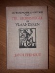 Eekhout, Jan H. - De waarachtige historie van Tijl Uilenspiegel in Vlaanderen