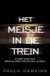 Paula Hawkins - Het meisje in de trein - je kent haar niet, maar ze weet precies wie je bent