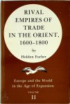 Holden Furber - Rival Empires of Trade in the Orient, 1600-1800 - Volume II Europe and the World in the Age of Expansion