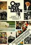  - Ons lieve leven: 100 jaar Nederlandse krantefoto’s