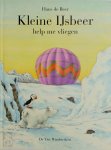 H. de Beer - Kleine ijsbeer help me vliegen! Deel