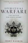 Rankin, Jerry - Spiritual Warfare The Battle for God's Glory