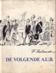 Behrendt, F. - De volgende A.U.B.
