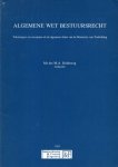 Heldeweg, M.A. (ed.) - Algemene wet bestuursrecht : tekstuitgave en excerpten uit de algemene delen van de Memories van Toelichting.