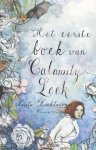 Paula Lichtarowicz - Het eerste boek van Calamity Leek