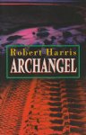 Robert Harris - Archangel