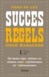Ley, Gerd de - Succesregels voor managers / de beste tips, wetten en citaten voor ambitieuzen en zakenmensen