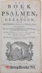 N.N., - Het Boek der Psalmen, nevens de Gezangen bij de Hervormde Kerk van Nederland in gebruik. Door last van de Hoog Mogende Heeren Staaten Generaal der Vereenigde Nederlanden, Uit drie berijmingen, in den jaare 1773, gekooren, Met de noodige daar i...