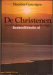 Gascoigne, Bamber - De Christenen