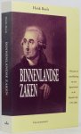 BOELS, H. - Binnenlandse zaken. Ontstaan en ontwikkeling van een departement in de Bataafse tijd, 1795-1806. Een reconstructie.