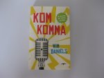 Daniels, Wim - Komkomma / de spijkers met koppen columns