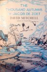 David Mitchell - The Thousand Autumns Of Jacob De Zoet