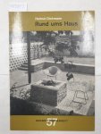Dickmann, Helmut: - Rund ums Haus (= Bauwelt Sonderheft 57) Dickmann, Helmut: - Rund ums Haus (= Bauwelt Sonderheft 57)