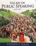 Lucas, Stephen E. - The art of public speaking