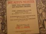 Div. Componisten - Die alten Meister - Eine Sammlung alter Meisterstücke fur Klavier zu zwei handen (herausgegeben von Emil von Sauer)