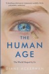 Ackerman, Diane - The Human Age. The World Shaped by Us.