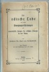Reichenbach, Dr.Carl Freiherr von - Die odische Lohe und die einige Bewegungserscheinungen als neuentdeckte Formen des odischen Princips in der Natur