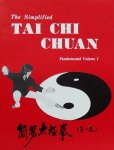 H. C Chao (red.) - The Simplified Tai Chi Chuan: Fundamental Volume 1