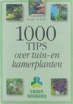 Dieneke van Raalte - Groen boekerij : 1000 tips over tuin- en kamerplanten