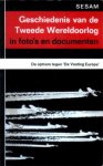 Jacobsen, H.A. / Dollinger, H. (samenst.) - Sesam Geschiedenis van de Tweede Wereldoorlog in foto`s en documenten. Deel 12. De opmars tegen `De Vesting Europa`