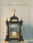 Haspels, Jan Jaap - Musical Automata. Catalogue of automatic musical instruments in the National Museum 'From Musical clock to Street Organ'
