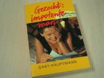 Hauptmann, Gaby - Gezocht: impotente man