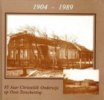 Bert Hartendorp - 85 Jaar Christelijk Onderwijs op Oost-Terschelling 1904 -1989