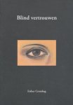 Esther Crombag, Erik Knippenberg - Blind vertrouwen