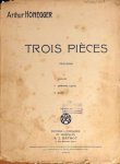 Honegger, Arthur: - Trois pièces pour piano