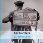 Oorthuys, Cas - Allemensen! / Everyman! Oorthuys, Cas - Allemensen! / Everyman!