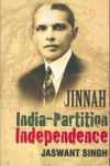 Singh, Jaswant - JINNAH India - Partition - Independence