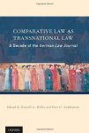 Miller, Russel A. & Peter C. Zumbansen (eds.) - Comparative law as transnational law : a decade of the German Law Journal.