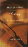 Paul Halpern - The Pursuit Of Destiny