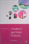 Traynor, John - Mastering Modern German History