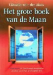 Sluis, Claudia van der - Het grote boek van de Maan. Maanmagie. Over de energie, de wijsheid en de invloed van de maan op het dagelijks leven
