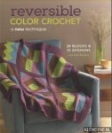 Reddig, Laurinda - Reversible Color Crochet. A New Technique