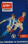 Heimann, K.H. - Kicker Almanach 1971 -Das Fußbaljahr im Taschenbuch