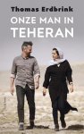 Thomas Erdbrink - Onze man in Teheran