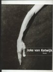 Jong, Wilfried de (Inleiding) - Joke van Katwijk. Touch.