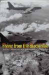 Harder, Robert O. - Flying from the Black Hole / The B-52 Navigator-Bombardiers of Vietnam