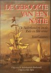 Cazaux, Yves - De geboorte van een natie. De Nederlanden in de 16e en 17e eeuw Cazaux, Yves - De geboorte van een natie. De Nederlanden in de 16e en 17e eeuw